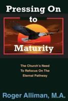 Pressing On to Maturity