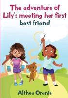 The Adventure of Lily's Meeting Her First Bestfriend