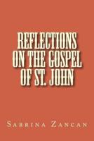 Reflections on the Gospel of St. John