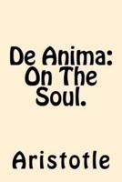 De Anima (On The Soul)