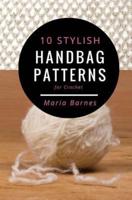 10 Stylish Handbag Patterns for Crochet