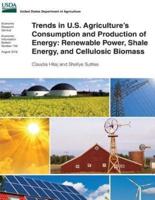 Trends in U.S. Agriculture's Consumption and Production of Energy