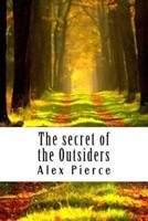 The Secret of the Outsiders