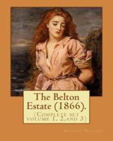 The Belton Estate (1866). By