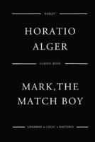 Mark, The Match Boy
