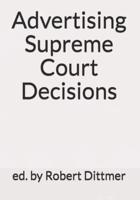 Advertising Supreme Court Decisions