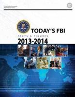 Today's FBI Facts & Figures 2013-2014