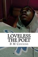 Loveless the Poet