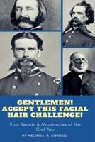 Gentlemen, Accept This Facial Hair Challenge