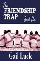 The Friendship Trap