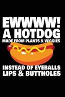 Ewwww! A Hotdog Made from Plants & Veggies