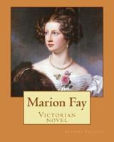 Marion Fay. By