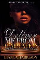 Deliver Me From Temptation