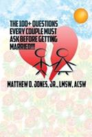 The 100+ Questions Every Couple Must Ask Before Getting Married!!!