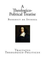 A Theologico-Political Treatise