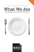 650 - What We Ate