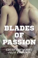 Blades of Passion (A HOCKEY SPORTS BAD BOY ROMANCE)