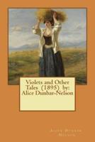Violets and Other Tales (1895) By