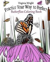 Practice Your Way to Perfect
