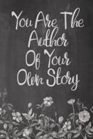 Chalkboard Journal - You Are the Author of Your Own Story (Grey)