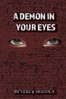 A Demon in Your Eyes