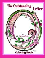 The Outstanding Letter O Coloring Book