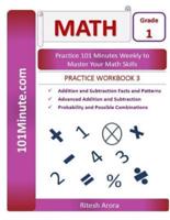 101Minute.com Grade 1 Math PRACTICE WORKBOOK 3