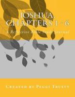 Joshua, Chapters 1 - 6