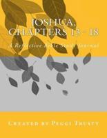 Joshua, Chapters 13 - 18