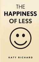 The Happiness of Less
