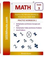101Minute.com Grade 3 Math PRACTICE WORKBOOK 2