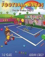 The Football Maths Book - The Birthday Party
