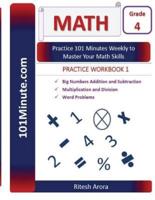 101Minute.com Grade 4 Math PRACTICE WORKBOOK 1