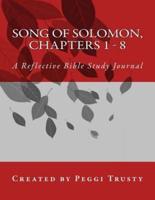 Song of Solomon, Chapters 1 - 8