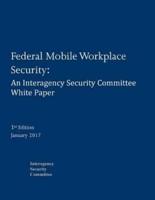 Federal Mobile Workplace Security