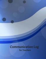 Communications Log for Teachers