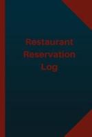 Restaurant Reservation (Logbook, Journal - 124 Pages, 6X9 Inches)