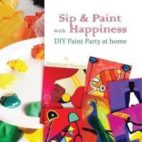 Sip & Paint With Happiness