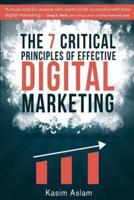 The 7 Critical Principles of Effective Digital Marketing