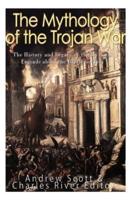 The Mythology of the Trojan War