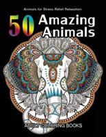 50 Amazing Animals Adult Coloring Books