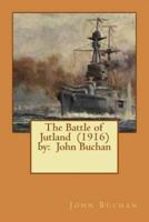 The Battle of Jutland (1916) By