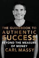 The Guidebook to Authentic Success