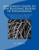 Assessment Guide to the Building Blocks of Engineering