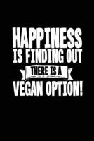 Happiness Is Finding Out There Is a Vegan Option