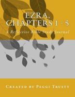 Ezra, Chapters 1 - 5