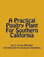 A Practical Poultry Plant for Southern California