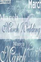 Wedding Journal March Wedding