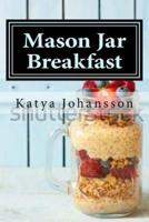 Mason Jar Breakfast