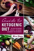 Guide to Ketogenic Diet